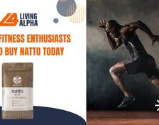 Why Fitness Enthusiasts in the UK Should Buy Organic Natto Today